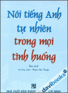 Nói tiếng Anh tự nhiên trong mọi tình huống