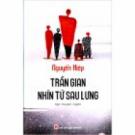 Trần Gian Nhìn Từ Sau Lưng 