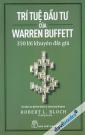 Trí Tuệ Đầu Tư Của Warren Buffett - 350 Lời Khuyên Đắt Giá