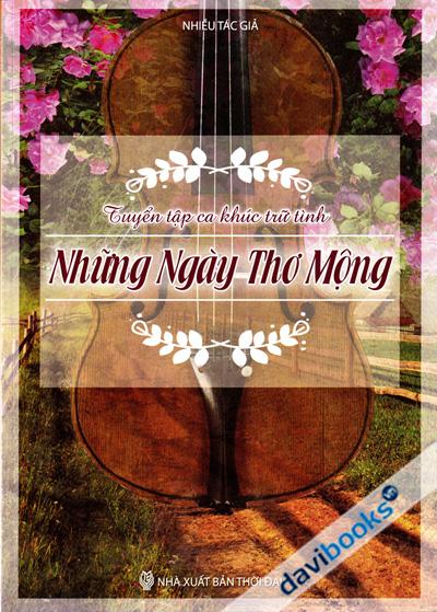 Tuyển Tập Ca Khúc Trữ Tình - Những Ngày Thơ Mộng