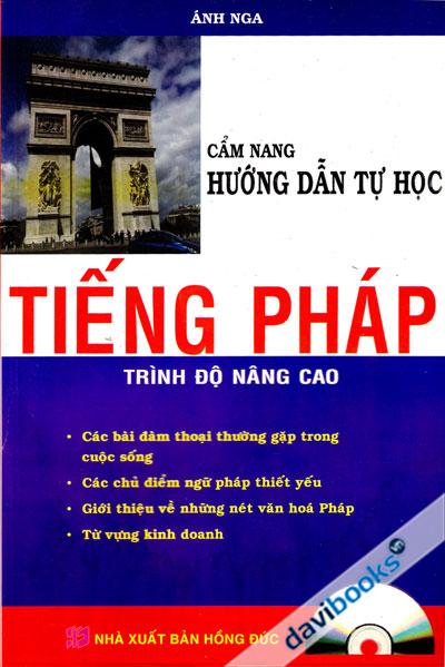 Cẩm Nang Hướng Dẫn Tự Học Tiếng Pháp - Trình Độ Nâng Cao
