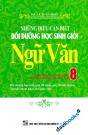 Những Điều Cần Biết Bồi Dưỡng Học Sinh Giỏi Ngữ Văn 8 (Soạn Theo Cấu Trúc Của Bộ Giáo Dục Và Đào Tạo)