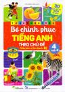 Tư Duy Ngôn Ngữ - Bé Chinh Phục Tiếng Anh Theo Chủ Đề