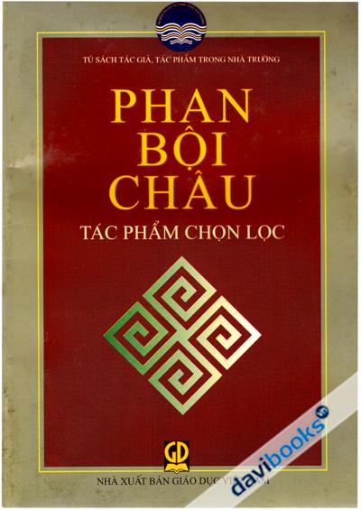 Phan Bội Châu Tác Phẩm Chọn Lọc