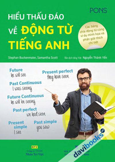 Hiểu Thấu Đáo Về Động Từ Tiếng Anh