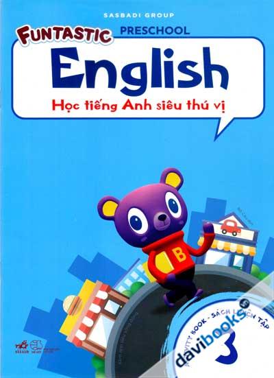 Học Tiếng Anh Siêu Thú Vị - Sách Luyện Tập 3