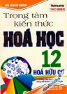 Trọng Tâm Kiến Thức Hóa Học 12 Hóa Hữu Cơ