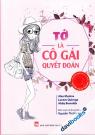 Tớ Là Cô Gái Quyết Đoán