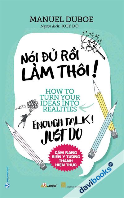 Nói Đủ Rồi Làm Thôi