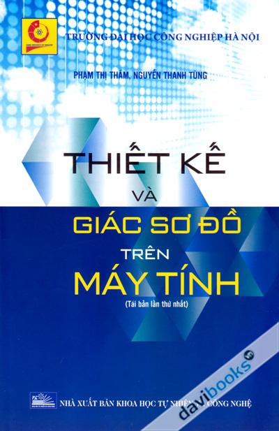 Thiết Kế Và Giác Sơ Đồ Trên Máy Tính