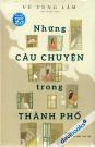 Những Câu Chuyện Trong Thành Phố