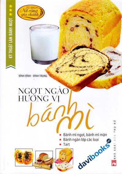 Kỹ Thuật Làm Bánh Ngọt - Ngọt Ngào Hương Vị Bánh Mì