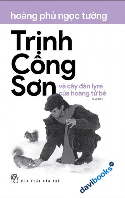Trịnh Công Sơn Và Cây Đàn Lyre Của Hoàng Tử Bé (Tái Bản)