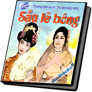 Sầu Lẻ Bóng Chương Trình Ca Cổ Thu Âm Trước 1972