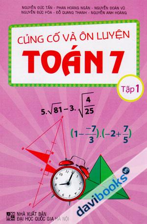 Củng Cố Và Ôn Luyện Toán 7 Tập 1
