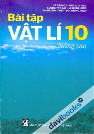 Bài Tập Vật Lí 10 Nâng Cao