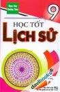 Học Tốt Lịch Sử 9 Tái Bản Lần Thứ Nhất