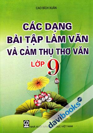 Các Dạng Bài Tập Làm Văn Và Cảm Thụ Thơ Văn Lớp 9