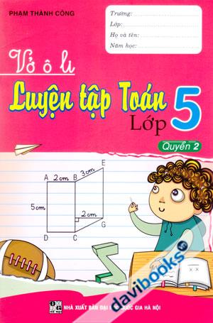 Vở Ô Li Luyện Tập Toán Lớp 5 Quyển 2
