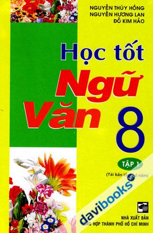 Học Tốt Ngữ Văn 8 (Tập 1)