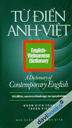 Từ Điển Anh Việt 245.000 Từ Cụm Từ Và Thành Ngữ Tục Ngữ Phổ Biến