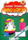 Hành Trang Vào Lớp 1 Bé Làm Quen Với Chữ Cái Tập 2