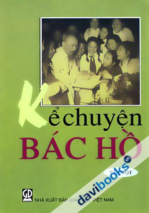 Kể Chuyện Bác Hồ Tập 1