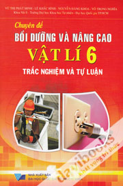 Chuyên Đề Bồi Dưỡng Và Nâng Cao Vật Lí 6 Trắc Nghiệm Và Tự Luận
