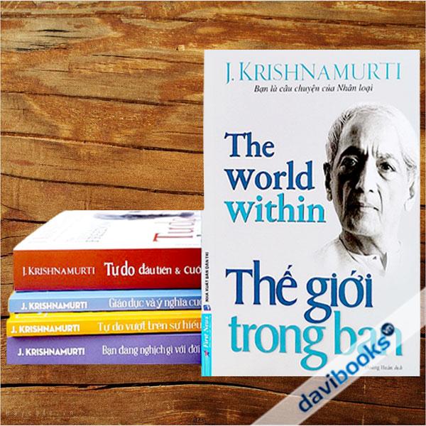Bộ Sách Triết Gia Krishnamurti (5 Quyển): Tự Do Đầu Tiên Và Cuối Cùng + Tự Do Vượt Trên Sự Hiểu Biết + Giáo Dục Và Ý Nghĩa Cuộc Sống + Bạn Đang Nghịch Gì Với Đời Mình? + Thế Giới Trong Bạn