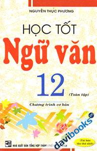 Học Tốt Ngữ Văn 12 Toàn Tập - Chương Trình Cơ Bản