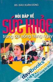 Hỏi Đáp Về Sức Khỏe Trong Đời Sống Hàng Ngày