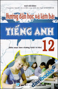 Hướng Dẫn Học Và Làm Bài Tiếng Anh 12