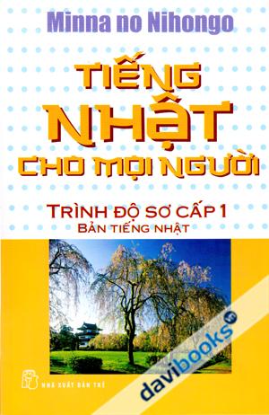 Tiếng Nhật Cho Mọi Người Trình Độ Sơ Cấp 1 Bản Tiếng Nhật