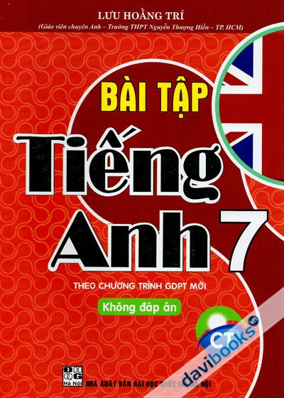 Bài Tập Tiếng Anh 7 - Không Đáp Án (Bộ SGK Chân Trời ST)