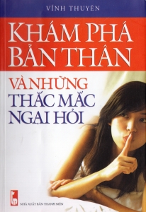 Khám phá bản thân và những thắc mắc ngại hỏi