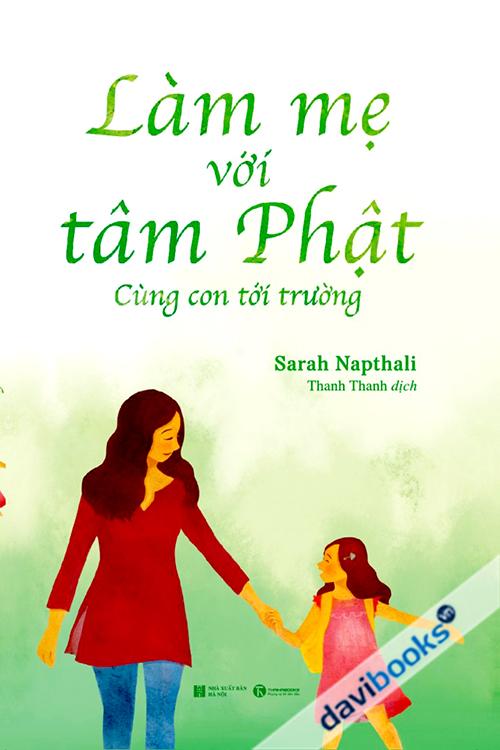 Làm Mẹ Với Tâm Phật – Cùng Con Tới Trường