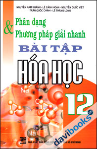 Phân Dạng Và Phương Pháp Giải Nhanh Bài Tập Hóa Học 12