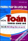 Phương Pháp Ôn Luyện Thi Đại Học Cao Đẳng Môn Toán Theo Chủ Đề Bất Đẳng Thức Và Cực Trị