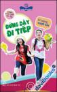 Vườn Ươm Kỹ Năng Đứng Dậy Đi Tiếp