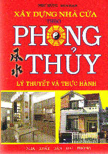 Xây Dựng Nhà Cửa Theo Phong Thủy