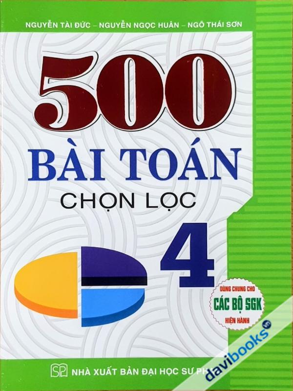 500 Bài Toán Chọn Lọc Toán Lớp 4 (Bộ SGK Hiện Hành)