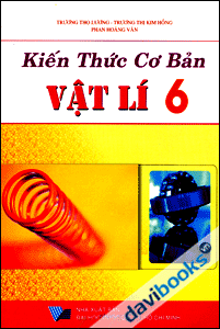 Kiến thức cơ bản Vật lí 6