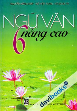 Ngữ Văn 6 Nâng Cao