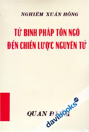 Từ Binh Pháp Tôn Ngô Đến Chiến Lược Nguyên Tử (Bộ 3 Tập)