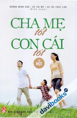 Cha Mẹ Tốt Con Cái Tốt Tập 1