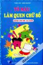 Tô Màu Làm Quen Chữ Số (5-6 tuổi)
