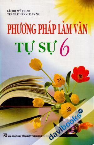 Phương Pháp Làm Văn Tự Sự 6
