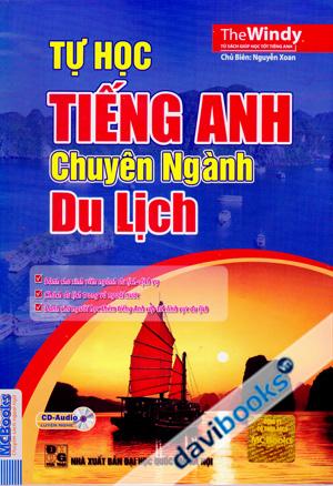 Tự Học Tiếng Anh Chuyên Ngành Du Lịch (Kèm CD)