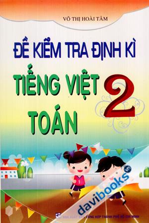 Đề Kiểm Tra Định Kì Tiếng Việt Toán 2