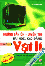 Hướng Dẫn Ôn Luyện Thi Đại Học Cao Đẳng Môn Vật Lí